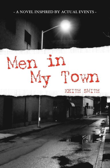 Keith Smith - Men in My Town, Häftad