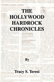 bokomslag The Hollywood Hardrock Chronicles