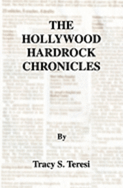 The Hollywood Hardrock Chronicles 1