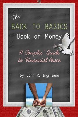 bokomslag The Back to Basics Book of Money!: A Couple's Guide to Financial Peace