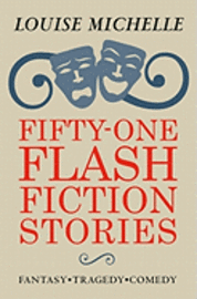 bokomslag Fifty-One Flash Fiction Stories