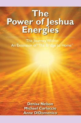 The Power of Jeshua Energies 1