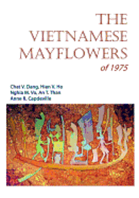 bokomslag The Vietnamese Mayflowers of 1975