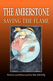 bokomslag The Amberstone: Saving the Flame