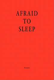 bokomslag Afraid to Sleep