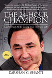 bokomslag The 24-Hour Champion: Becoming Free Through Self-Discovery