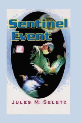Sentinel Event 1