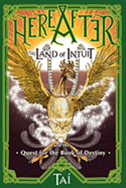 bokomslag HereAfter, The Land of Intuit and the Quest for the Book of Destiny