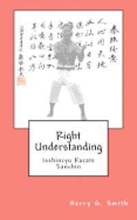 bokomslag Right Understanding: Isshinryu Karate: Sanchin