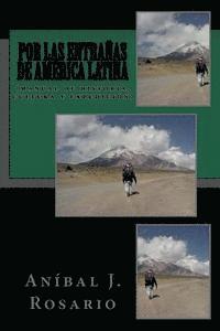 bokomslag Por las entra&#328;as de América Latina: (manual de historia, cultura y expedición)