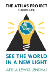 bokomslag The Attlas Project: See the World in a New Light