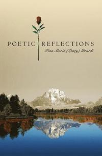 bokomslag Poetic Reflections