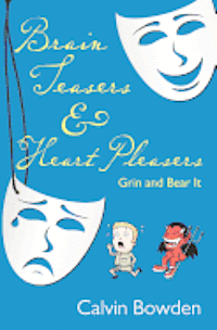 Calvin Bowden - Brain Teasers & Heart Pleasers: Grin and Bear It, Häftad