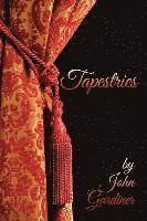 John Gardiner - Tapestries, Häftad