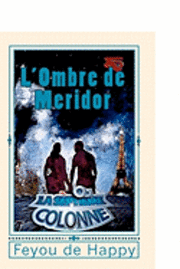 L'Ombre de Méridor: La Septième Colonne 1