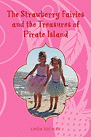 bokomslag The Strawberry Fairies and the Treasures of Pirate Island