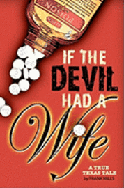 Rebecca Nugent - If the Devil Had a Wife: A True Texas Tale, Häftad