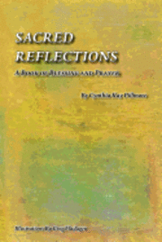 bokomslag Sacred Reflections: A Book of Blessing and Prayer