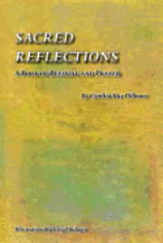 Sacred Reflections: A Book of Blessing and Prayer 1