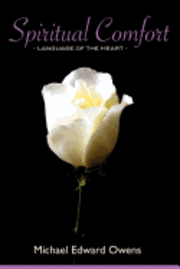 bokomslag Spiritual Comfort: Language of the Heart