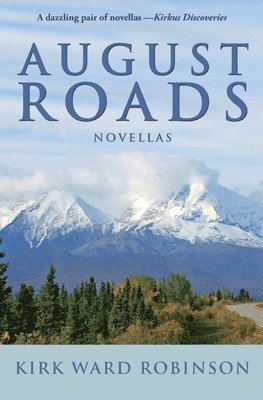 bokomslag August Roads: Novellas