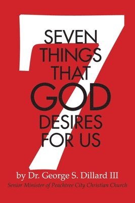 bokomslag 7 Things That God Desires for Us