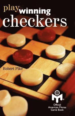 Play Winning Checkers: Official Mensa Game Book (w/registered Icon/trademark as shown on the front cover) 1