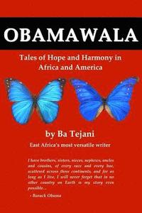 bokomslag Obamawala: Tales of Hope and Harmony in Africa and America