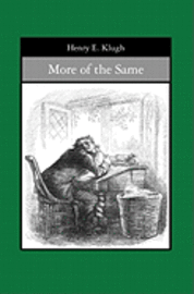 Henry E. Klugh - More of the Same, Häftad