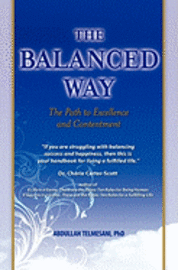 bokomslag The Balanced Way: The Path to Excellence and Contentment