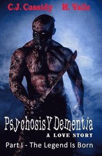 bokomslag Psychosis Y Dementia - A Love Story