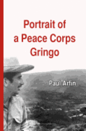 bokomslag Portrait of a Peace Corps Gringo