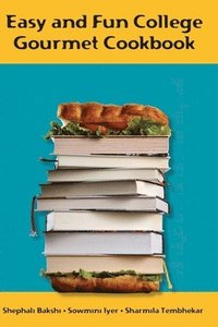 bokomslag Easy and Fun College Gourmet Cookbook