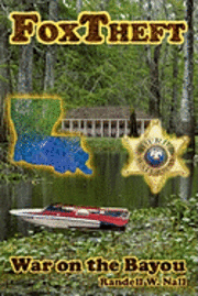 bokomslag FoxTheft: War On The Bayou