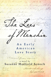 The Lees of Menokin: An Early American Love Story 1