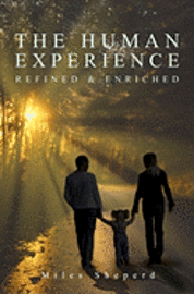 The Human Experience: Refined & Enriched 1