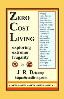 bokomslag Zero Cost Living: Exploring Extreme Frugality