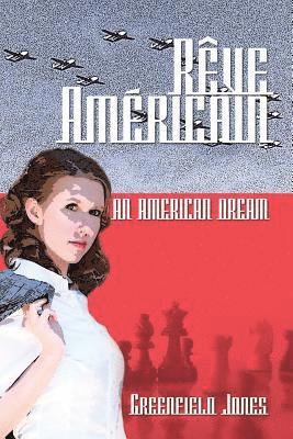 Rêve Américain: An American Dream 1