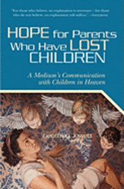 Gregg Oreo - Hope for Parents Who Have Lost Children: A Medium's Communication with Children in Heaven, Häftad