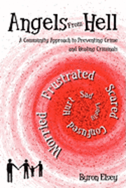 bokomslag Angels From Hell: A Community Approach to Preventing Crime and Healing Criminals