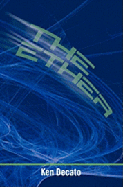 Ken Decato - The Ether, Häftad