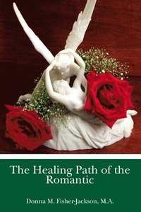 bokomslag Healing Path Of The Romantic