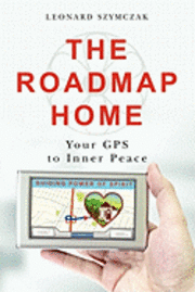 bokomslag The Roadmap Home: Your GPS to Inner Peace