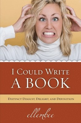 I Could Write A Book: Distinct Disgust, Delight and Definition 1