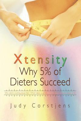 bokomslag Xtensity: Why 5% of Dieters Succeed