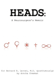 Heads: A Neurosurgeon's Memoir 1