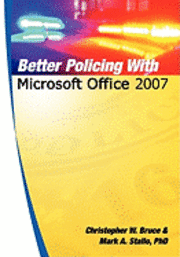 bokomslag Better Policing With Microsoft Office 2007
