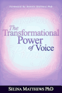 bokomslag The Transformational Power of Voice