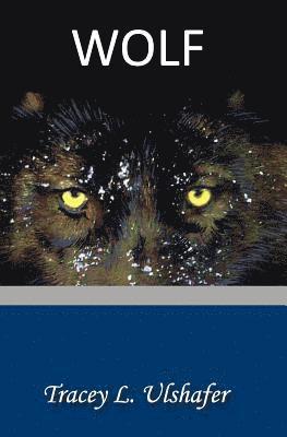 Tracey L. Ulshafer - Wolf, Häftad