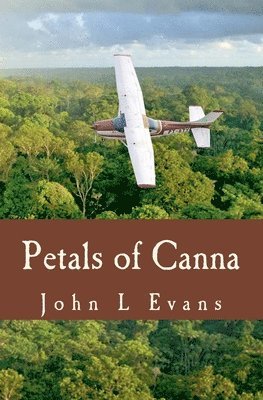 John L. Evans - Petals of Canna, Häftad